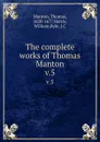 The complete works of Thomas Manton. v.5 - Thomas Manton