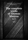 The complete works of Thomas Manton. v.7 - Thomas Manton