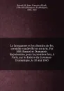 Le lansquenet et les chemins de fer, comedie-vaudeville en un acte. Par MM. Bayard et Dumanoir. Representee, pour la premiere fois, a Paris, sur le theatre du Gymnase-Dramatique, le 18 mai 1845 - Jean-François-Alfred Bayard