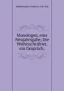 Monologen, eine Neujahrsgabe; Die Weihnachtsfeier, ein Gesprach; - Friedrich Schleiermacher
