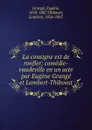 La consigne est de ronfler; comedie-vaudeville en un acte par Eugene Grange et Lambert-Thiboust - Eugène Grangé