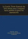 Le Curial. Texte francais du XVe siecle avec L.original latin publies d.apres les manuscrits - Alain Chartier