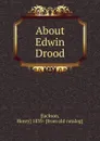 About Edwin Drood - Henry Jackson