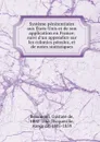 Systeme penitentiaire aux Etats-Unis et de son application en France; suivi d.un appendice sur les colonies penales, et de notes statistiques - Gustave de Beaumont