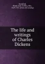 The life and writings of Charles Dickens - Coffin Hanaford