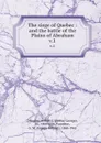 The siege of Quebec : and the battle of the Plains of Abraham. v.1 - Arthur George Doughty