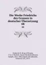 Die Werke Friedrichs des Grossen in deutscher Ubersetzung. 08 - Frederick II