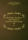 Die Werke Friedrichs des Grossen in deutscher Ubersetzung. 06 - Frederick II
