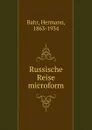 Russische Reise microform - Hermann Bahr