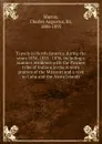 Travels in North America during the years 1834, 1835 . 1836, including a summer residence with the Pawnee tribe of Indians in the remote prairies of the Missouri and a visit to Cuba and the Azore Islands - Charles Augustus Murray