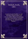 Vergleichende Studien zu der Hereford-Wiclif.schen und Purvey.schen Bibelubersetzung und der lateinischen Vulgata. .Ein Beitrag zur altenglischen Syntax.. - Erich Hollack