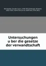 Untersuchungen uber die gesetze der verwandtschaft - Claude-Louis Berthollet