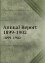 Annual Report. 1899-1902 - Detroit Mich. Dept. of Parks and Boulevards