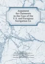 Argument for Claiments in the Case of the U.S. and Paraguay Navigation Co . - John Appleton