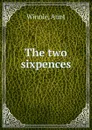 The two sixpences - Aunt Winnie