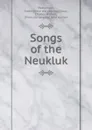 Songs of the Neukluk - Ewen MacLennan