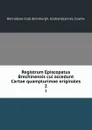 Registrum Episcopatus Brechinensis cui accedunt Cartae quamplurimae originales. 2 - Cosmo Innes