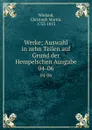 Werke; Auswahl in zehn Teilen auf Grund der Hempelschen Ausgabe. 04-06 - Christoph Martin Wieland