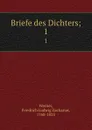 Briefe des Dichters;. 1 - Friedrich Ludwig Zacharias Werner