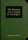 The Romany rye; a sequel to 