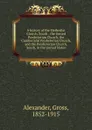 A history of the Methodist Church, South : the United Presbyterian Church, the Cumberland Presbyterian Church, and the Presbyterian Church, South, in the United States - Gross Alexander