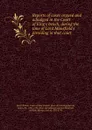 Reports of cases argued and adjudged in the Court of King.s bench, during the time of Lord Mansfield.s presiding in that court - Great Britain. Court of King's bench