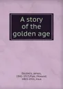 A story of the golden age - James Baldwin
