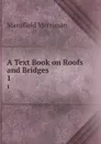 A Text Book on Roofs and Bridges. 1 - Merriman Mansfield