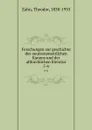 Forschungen zur geschichte des neutestamentlichen Kanons und der altkirchlichen literatur. 5-6 - Theodor Zahn