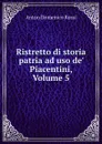 Ristretto di storia patria ad uso de. Piacentini, Volume 5 - Anton Domenico Rossi