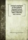 Annual catalogue of the Indiana Normal School of Pennsylvania. 30th (1903/04) - Indiana