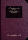 A Treatise on the Theory of Alternating Currents. 2 - Alexander Russell