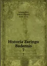 Historia Zaringo Badensis. 7 - Johann Daniel Schoepflin