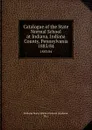 Catalogue of the State Normal School at Indiana, Indiana County, Pennsylvania. 1883/84 - Indiana