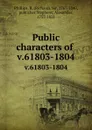 Public characters of . v.61803-1804 - Richard Phillips