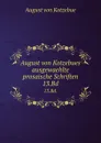 August von Kotzebues ausgewaehlte prosaische Schriften. 13.Bd. - August von Kotzebue