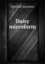 Daisy microform - Saunders Marshall