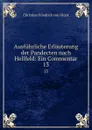 Ausfuhrliche Erlauterung der Pandecten nach Hellfeld: Ein Commentar. 13 - Christian Friedrich von Glück