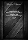 Ausgaben und Abhandlungen aus dem Gebiete der romanischen Philologie. 91-94 - Edmund E. Stengel