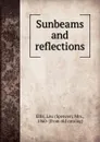 Sunbeams and reflections - Spencer Ellis