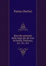 Raccolta generale delle leggi per gli stati di Parma, Piacenza, ecc. ecc. ecc - Parma Duchy