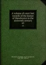 A volume of court leet records of the manor of Manchester in the sixteenth century. 63 - John Harland