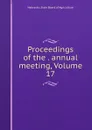 Proceedings of the . annual meeting, Volume 17 - Nebraska. State Board of Agriculture