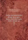 Autos sacramentales desde su origen hasta fines del siglo XVII: Desde su . 58 - Eduardo González Pedroso