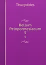 Bellum Peloponnesiacum. 5 - Thucydides