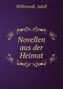 Novellen aus der Heimat - Adolf Wilbrandt