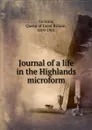 Journal of a life in the Highlands microform - Queen of Great Britain Victoria