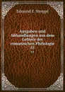 Ausgaben und Abhandlungen aus dem Gebiete der romanischen Philologie. 55 - Edmund E. Stengel