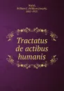 Tractatus de actibus humanis - William Joseph Walsh