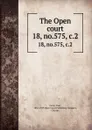 The Open court. 18, no.575, c.2 - Paul Carus